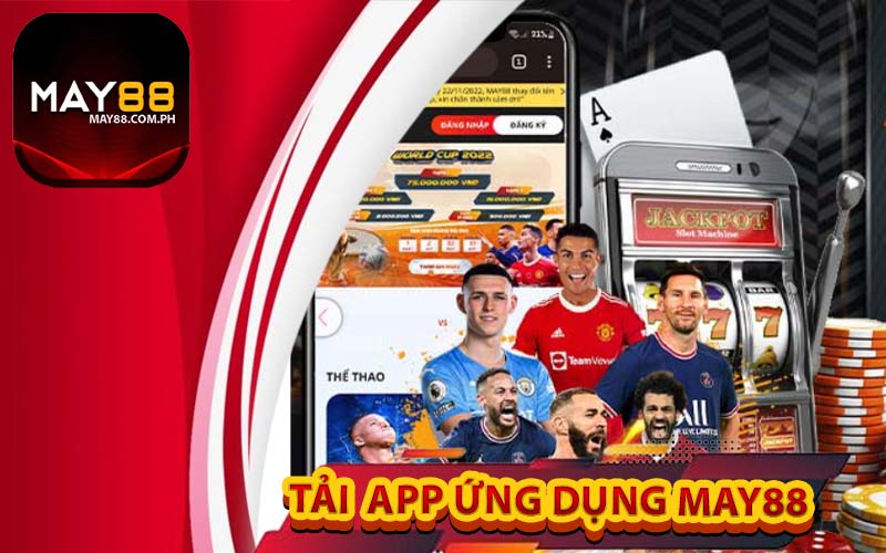 Tải app ứng dụng May88 dễ dàng